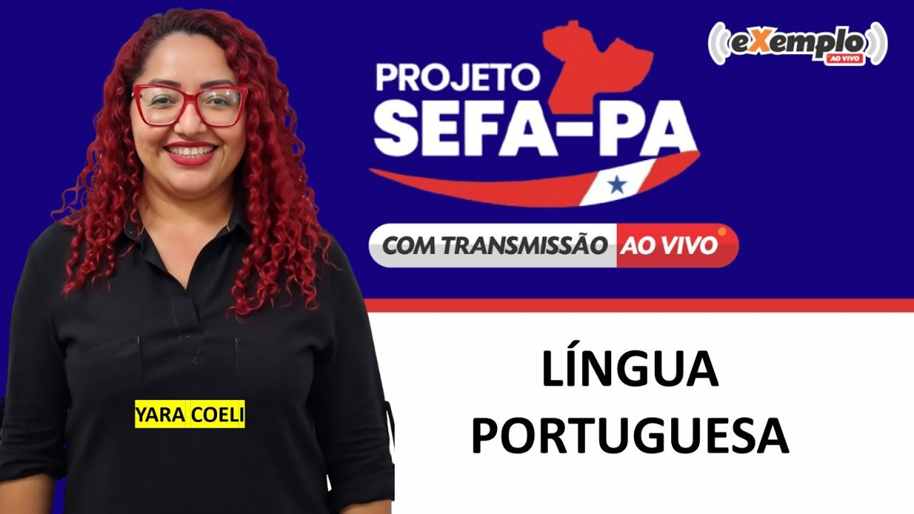 Concurso da SEFA-PA - AULÃO INAUGURAL - 12/11 - 19h - Língua Portuguesa - Yara Coeli