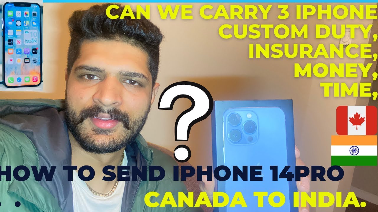 How to send iPhone12,13,14 pro from Canada to india.custom,money,time#canada#india#2022#paki#punjabi