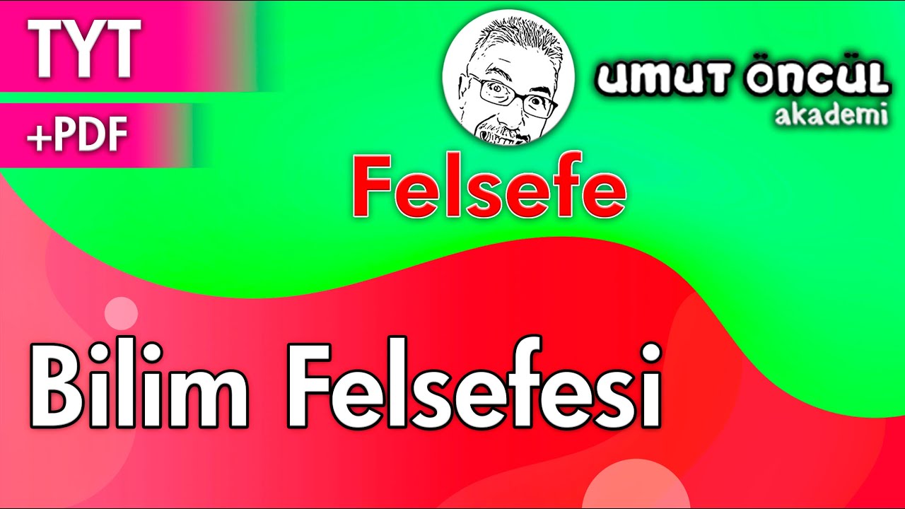 Felsefe | 10.Sınıf | Felsefenin Temel Konu ve Problemleri | Bilim Felsefesinin Konusu | +PDF