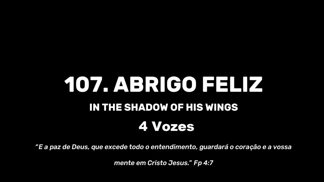107. Abrigo Feliz - 4 Vozes