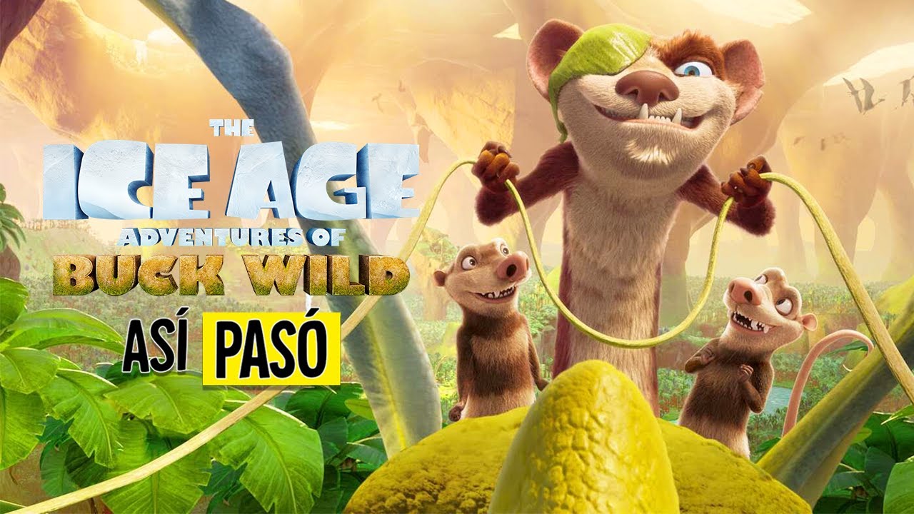 POR QUE EXISTE?!!! | LA ERA DE HIELO 6: Las Aventuras de Buck | RESUMEN EN 11 MINUTOS