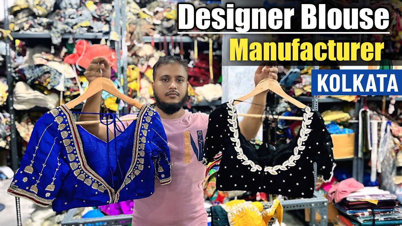 Biggest Readymade Blouse Manufacturer in Kolkata - Fancy Designer, Cotton, Bridal, Handwork Blouse 🔥