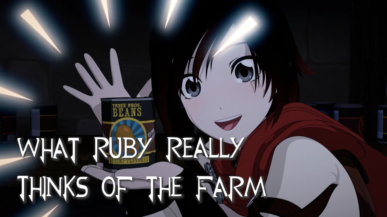 What Ruby Rose REALLY Thinks of The Farm [FT. TypicalMari](RWBY Thoughts)