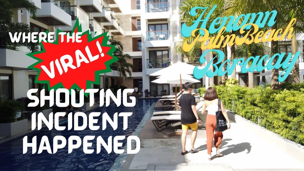 The VIRAL Henann Palm Beach Resort Boracay Walking Tour