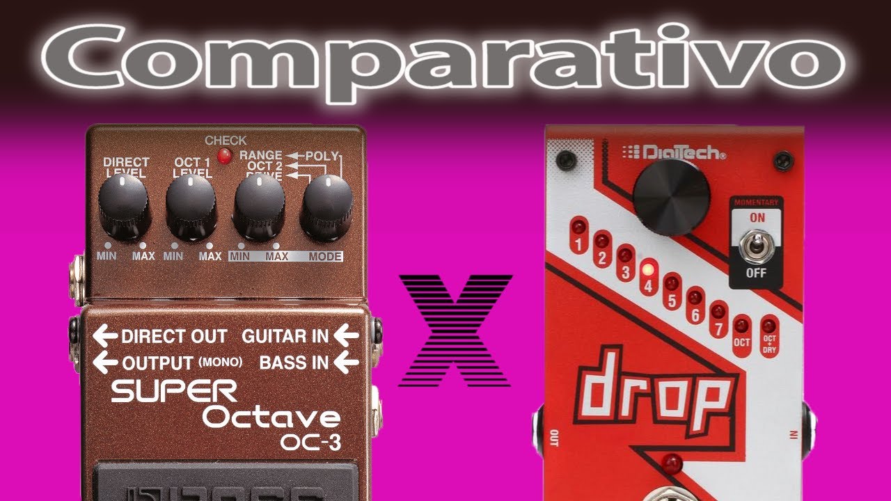 Comparativo Boss Super Octave OC3 X Digitech The Drop
