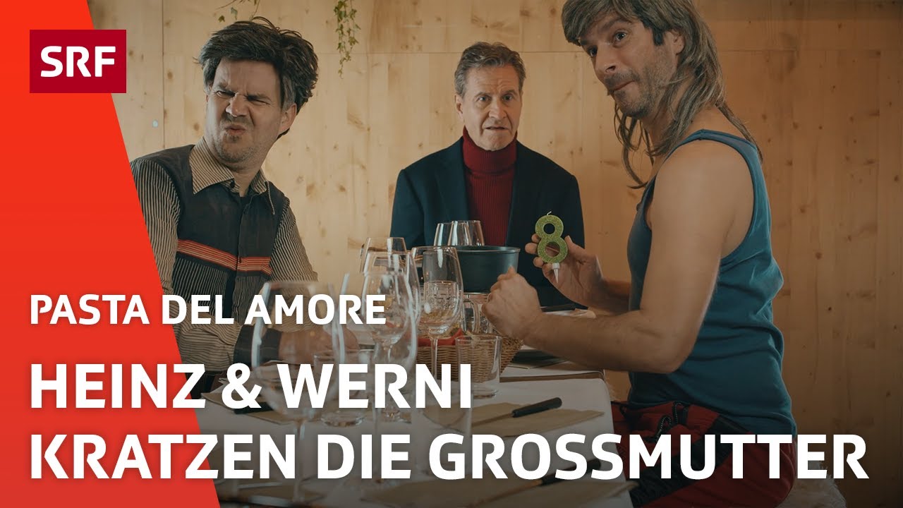 Pasta del Amore: Heinz & Werni kratzen die Grossmutter | Comedy | Pasta del Amore | SRF