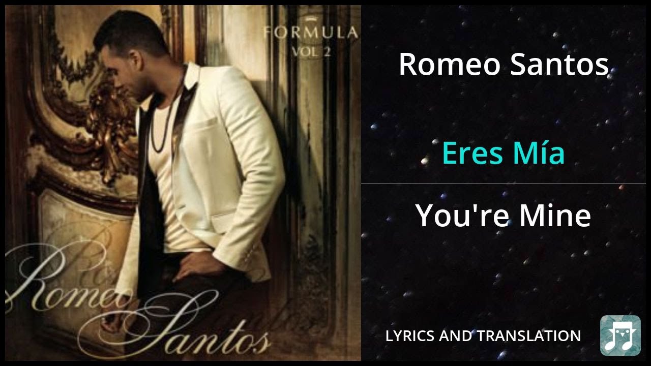 Romeo Santos - Eres M&iacute;a Lyrics English Translation - Dual Lyrics English and Spanish - Subtitles