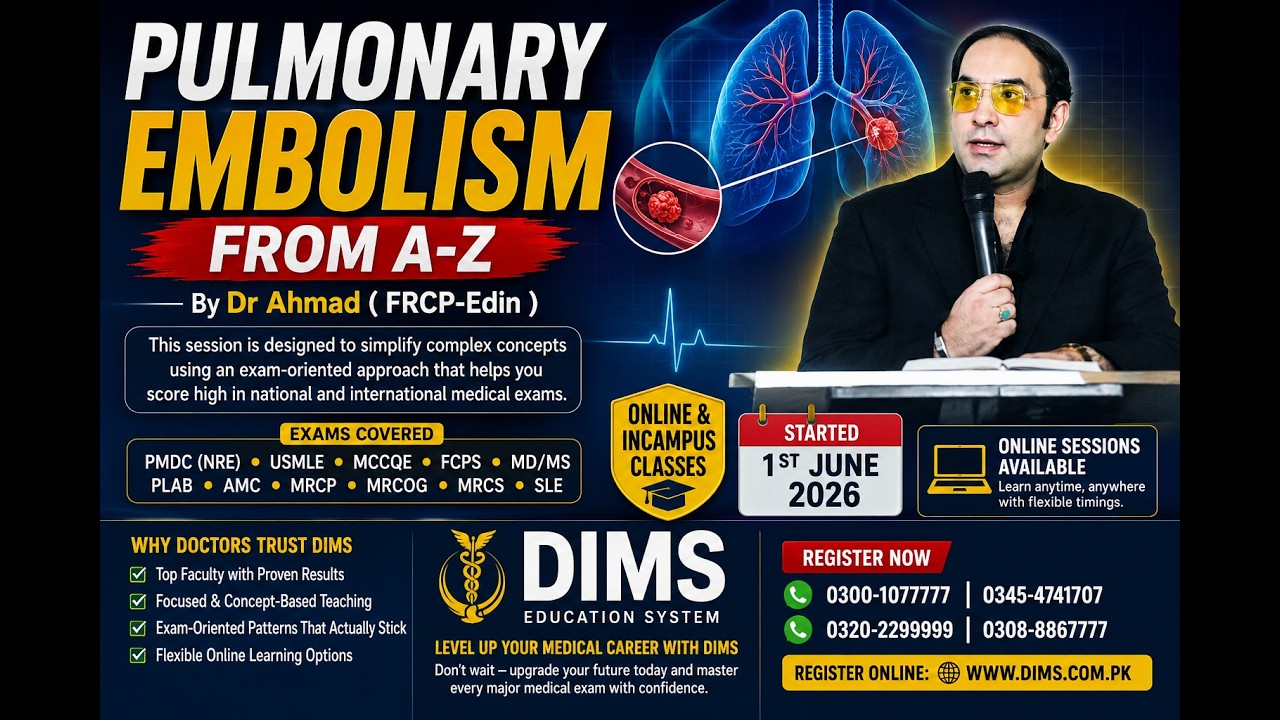 🫁 Pulmonary Embolism From A-Z | Complete Exam-Oriented Session by Dr Ahmad (FRCP-Edin)