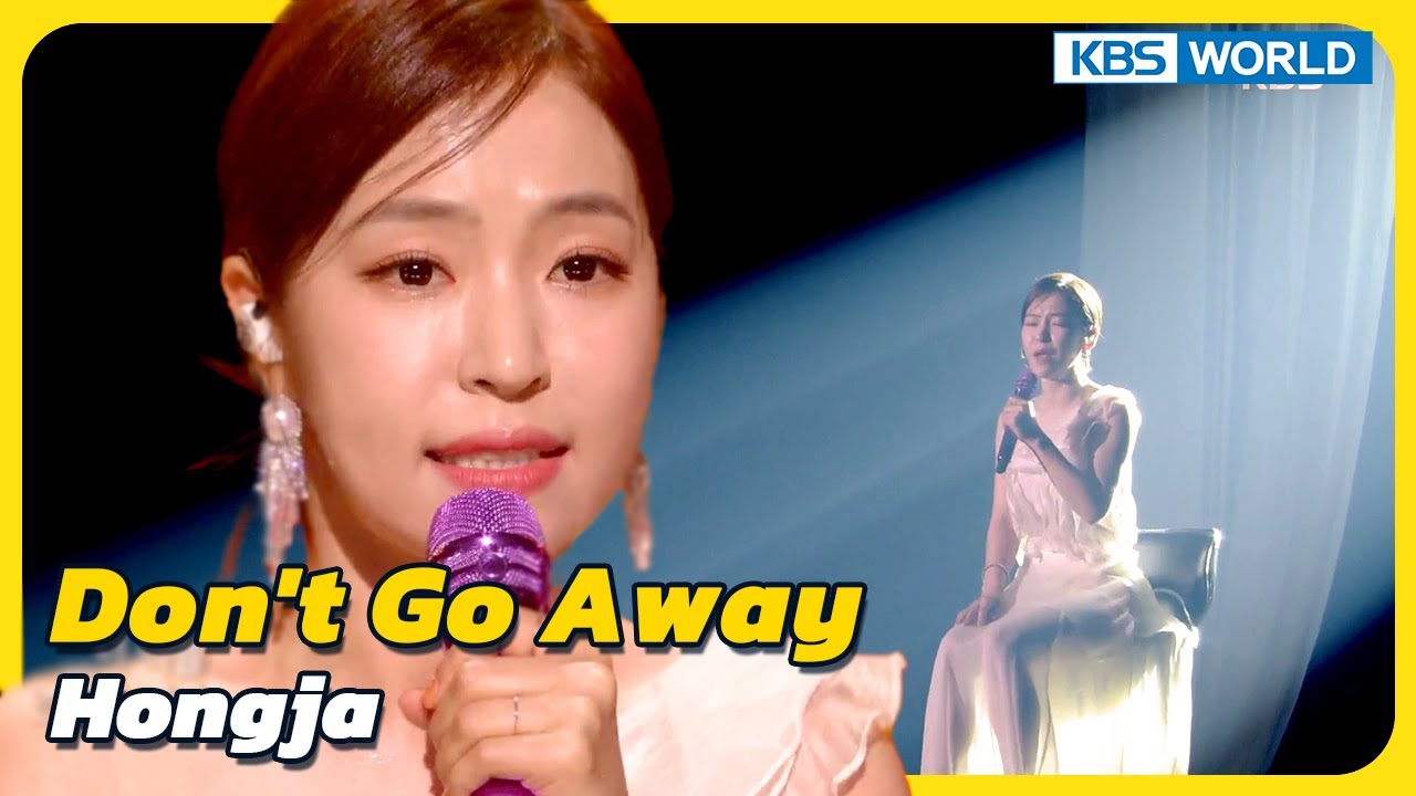 Don't Go Away - Hongja [Immortal Songs 2] | KBS WORLD TV 230715