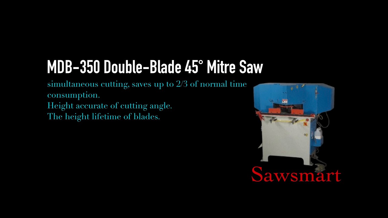 MDB 350 45度雙刀切角機 Double-Blade 45&deg; Mitre Saw