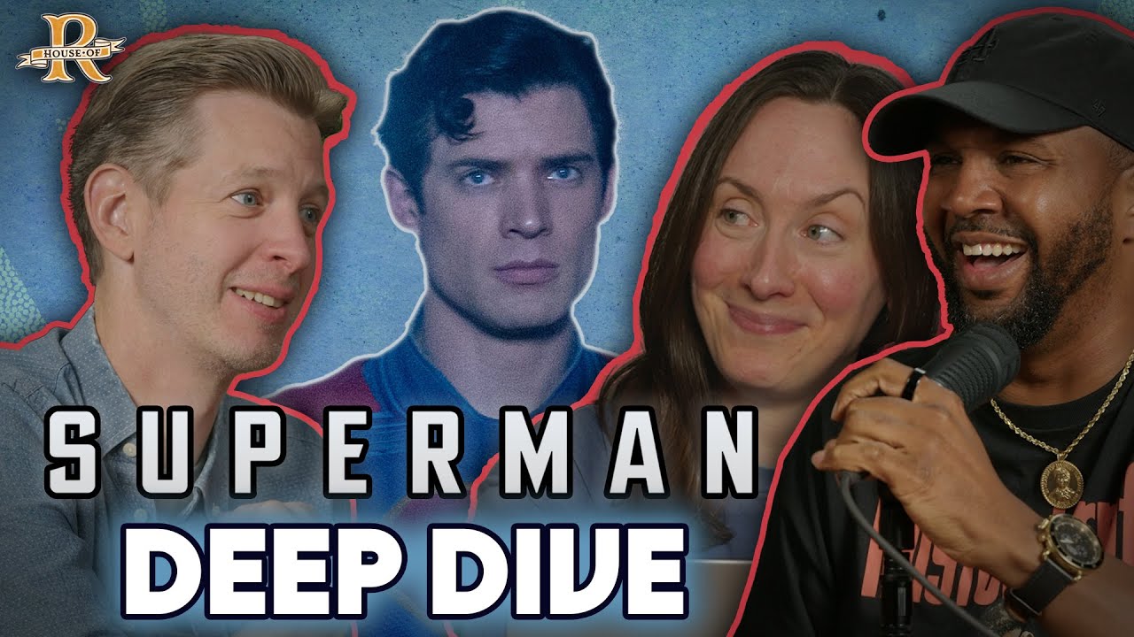 The 'Superman' Deep Dive | House of R