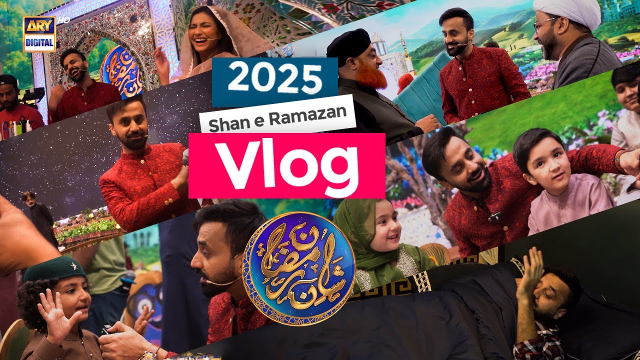Shan e Ramazan 2025 Vlog | Waseem Badami Ramazan Routine | ARY Digital