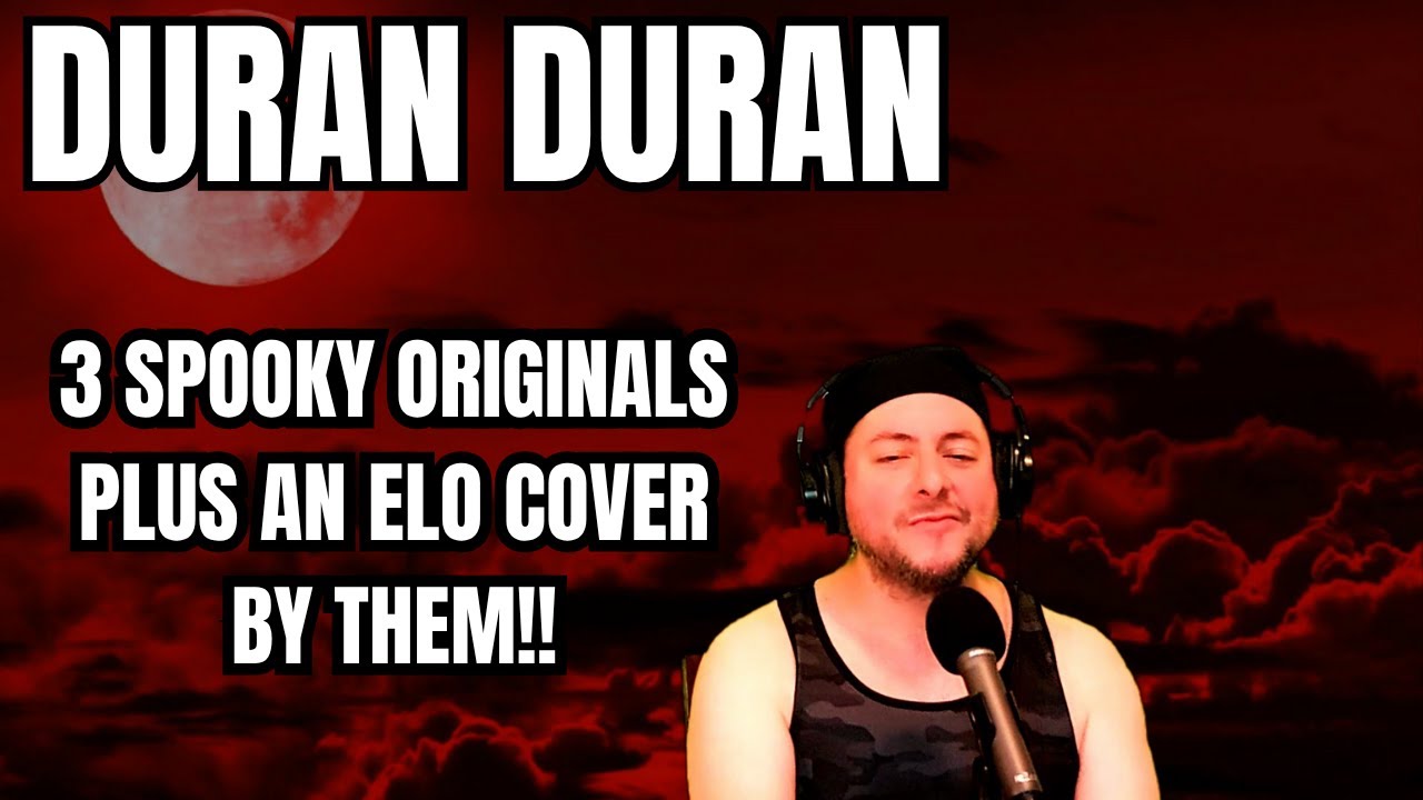 Duran Duran- 3 spooky originals, plus an ELO/