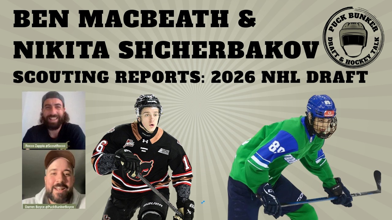 🏒 Скаутский отчет по драфту НХЛ 2026 года | Никита Щербаков и Бен Макбит | Недооцененные защитники