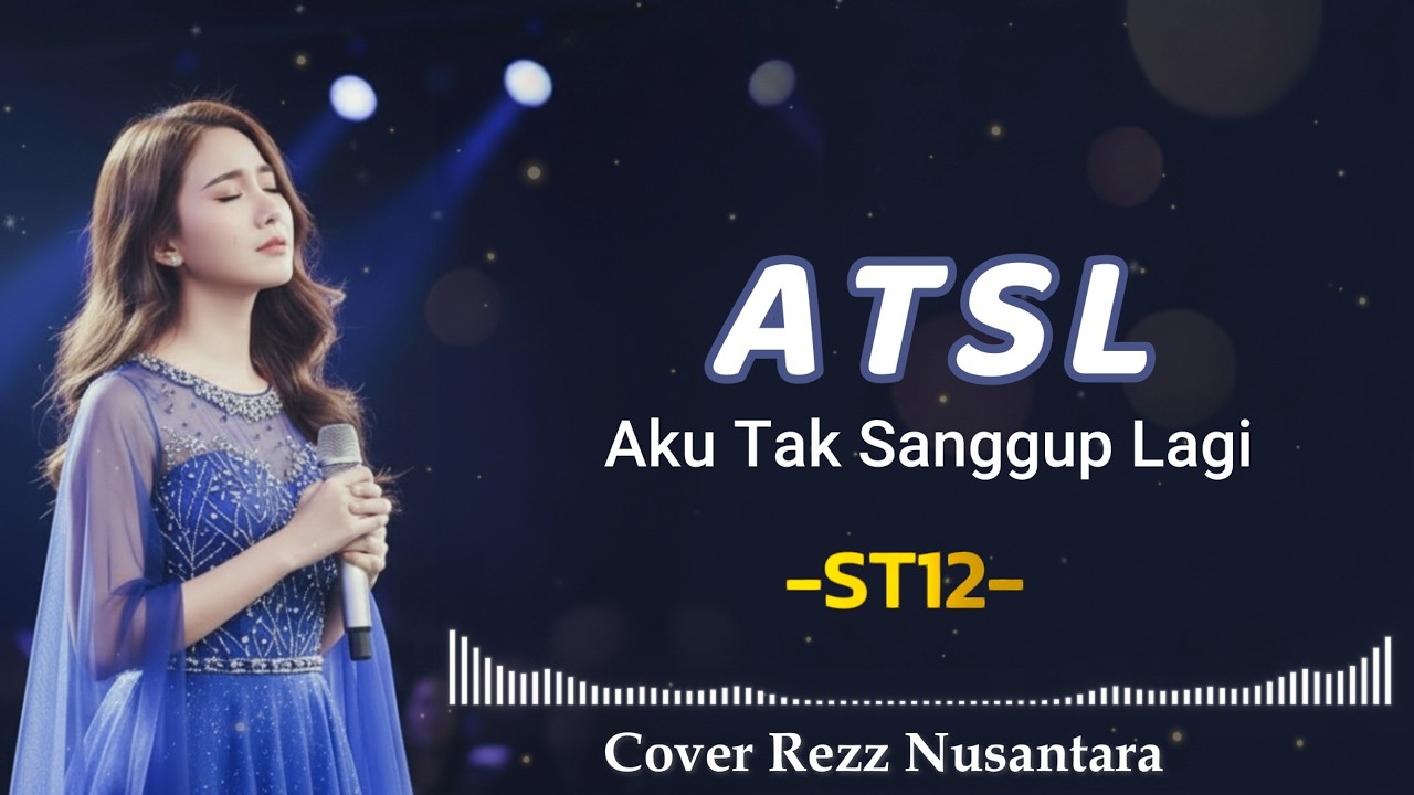 VIRAL TIKTOK!! ATSL AKU TAK SANGGUP LAGI - ST12 SETIA BAND | COVER REZZ NUSANTARA