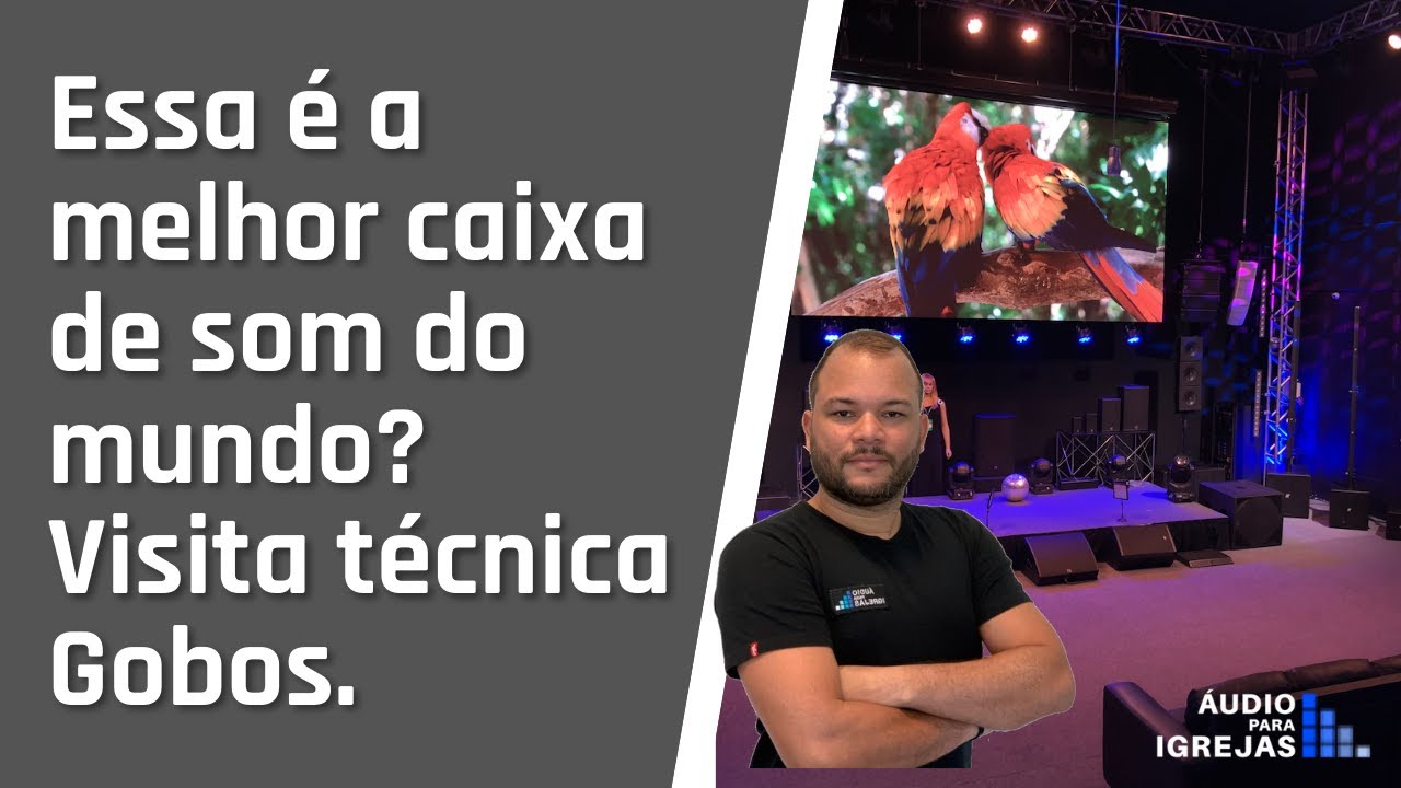 Melhor caixa de som do mundo? Visita técnica Gobos do Brasil.