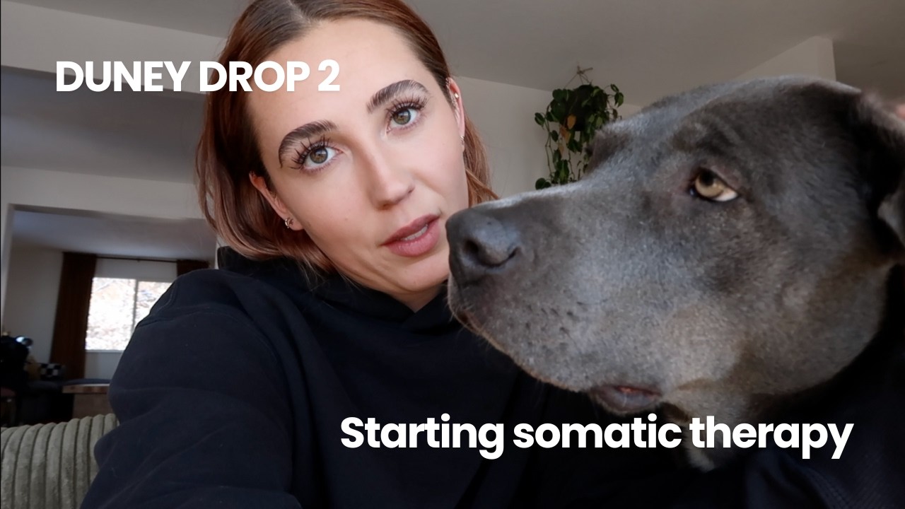 DUNEY Drop 2, starting somatic therapy, estate sale + hiking!