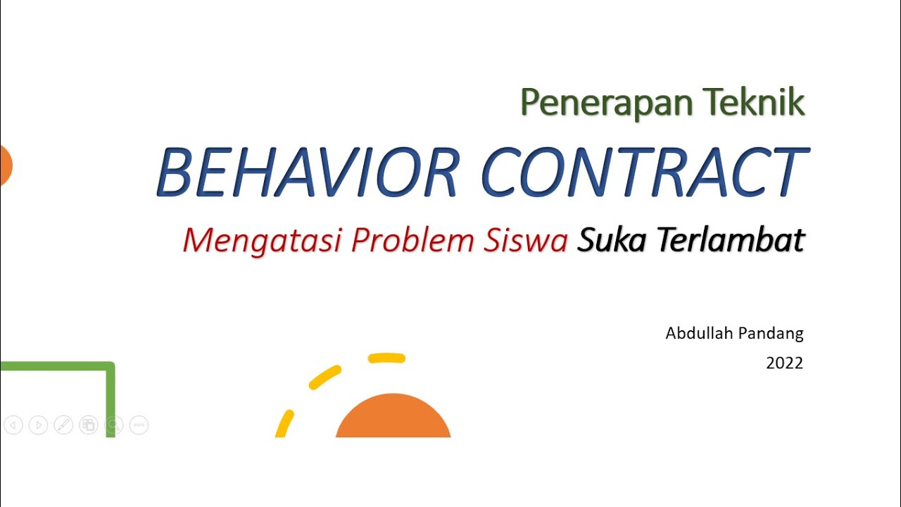 Menerapkan Teknik Behavior Contract untuk Mengatasi Problem Siswa Suka Terlambat.