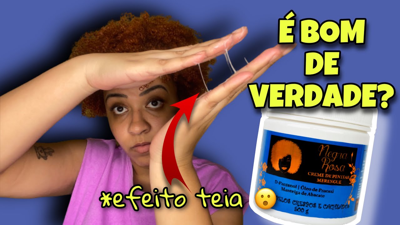 TESTANDO LANÇAMENTO NEGRA ROSA CREME DE PENTEAR MERENGUE | *cabelo crespo tipo 4*