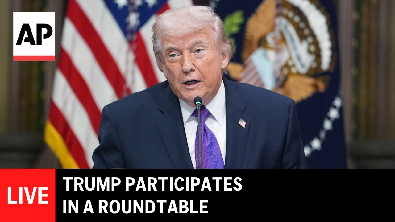 LIVE: Trump participates in a roundtable on energy prices