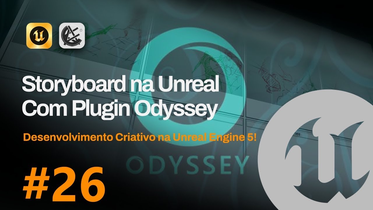 Aula 26 - Plugin Odyssey Pt1 - DESENVOLVIMENTO CRIATIVO NA UNREAL ENGINE 5