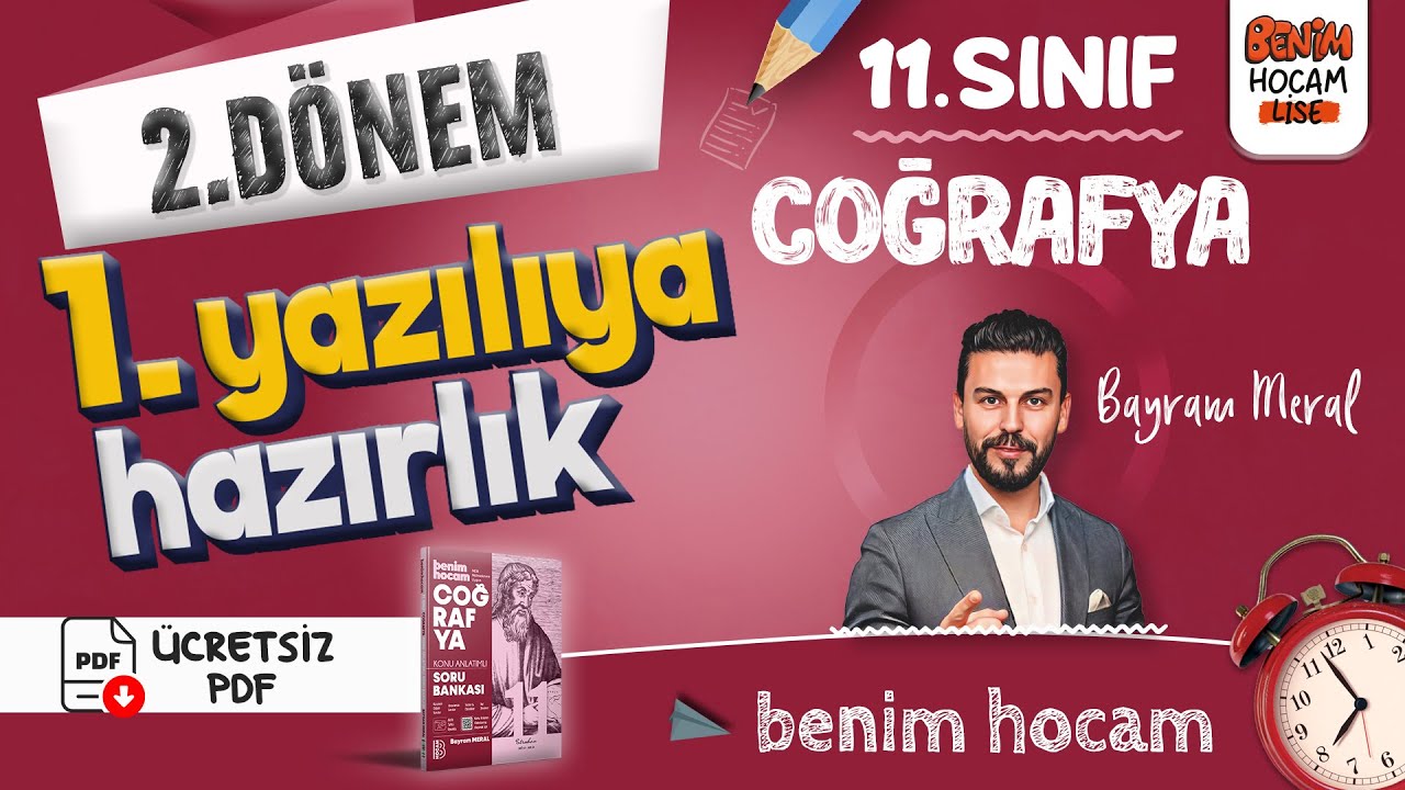 11.Sınıf - Coğrafya - 2.Dönem - 1.Yazılıya Hazırlık - Bayram MERAL - 2025 (Ücretsiz PDF)