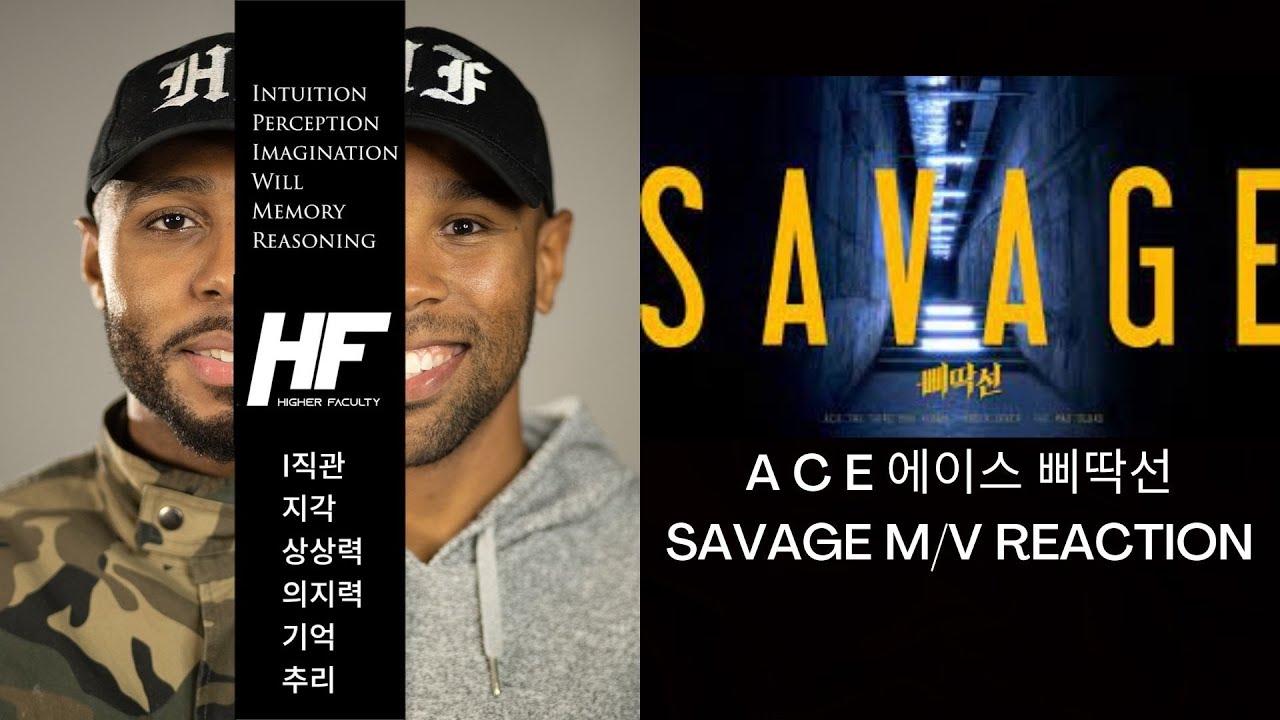 A C E - SAVAGE  Reaction Higher Faculty ( kpop )