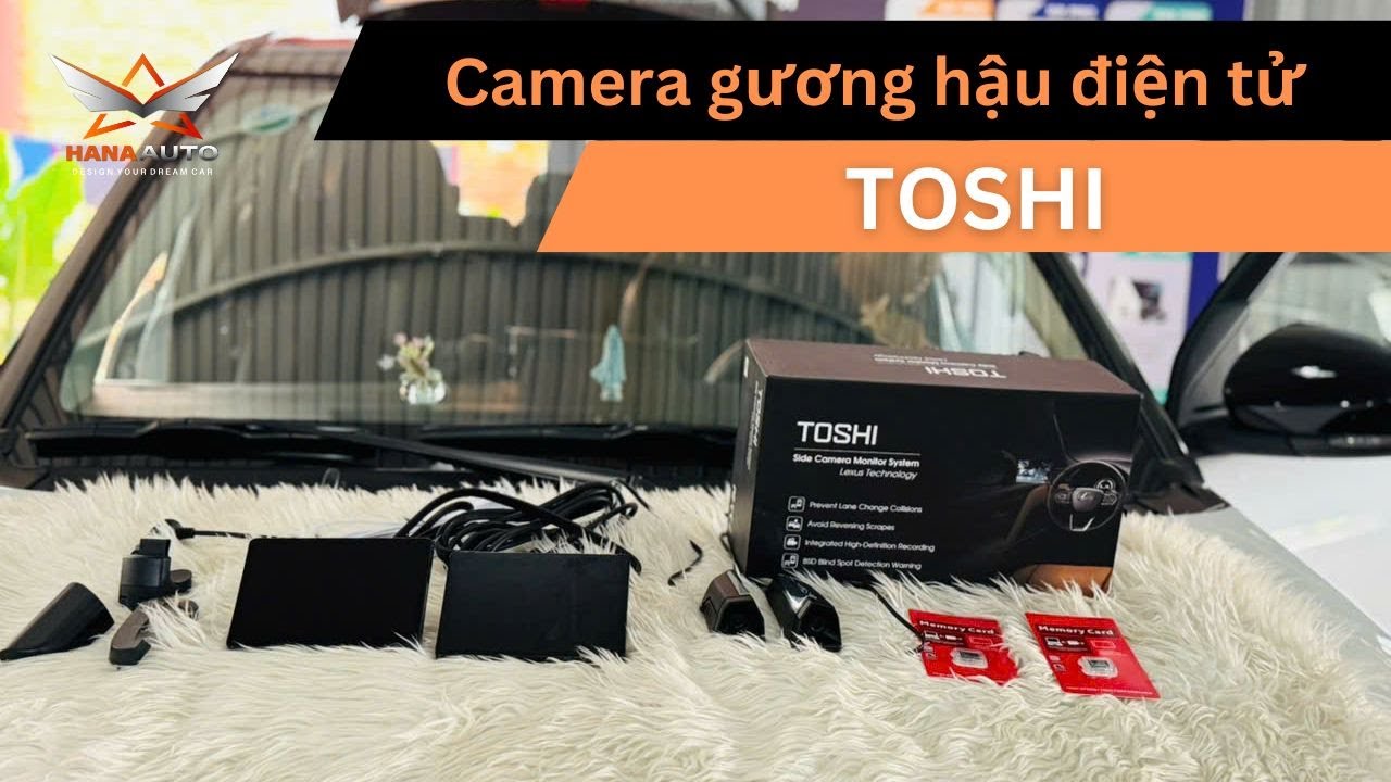 Camera Gương Hậu Điện Tử Toshi Công Nghệ Xe Sang Siêu Nét, Góc Siêu Rộng