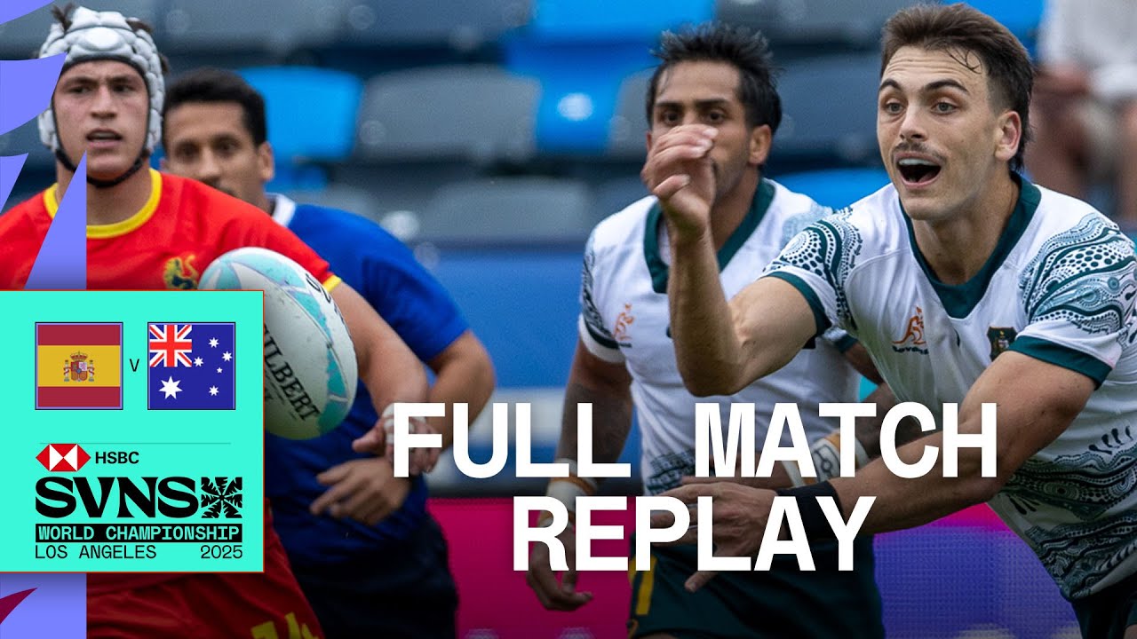 Jaw-Dropping Finish in LAX 😱 | Australia v Spain | HSBC SVNS Los Angeles 2025 | Full Match Replay