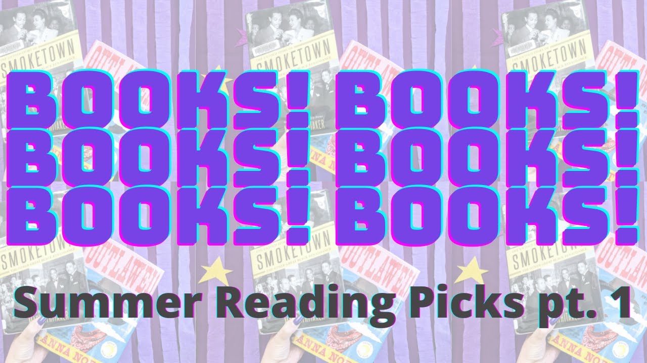 Summer Reading List Picks pt. 1