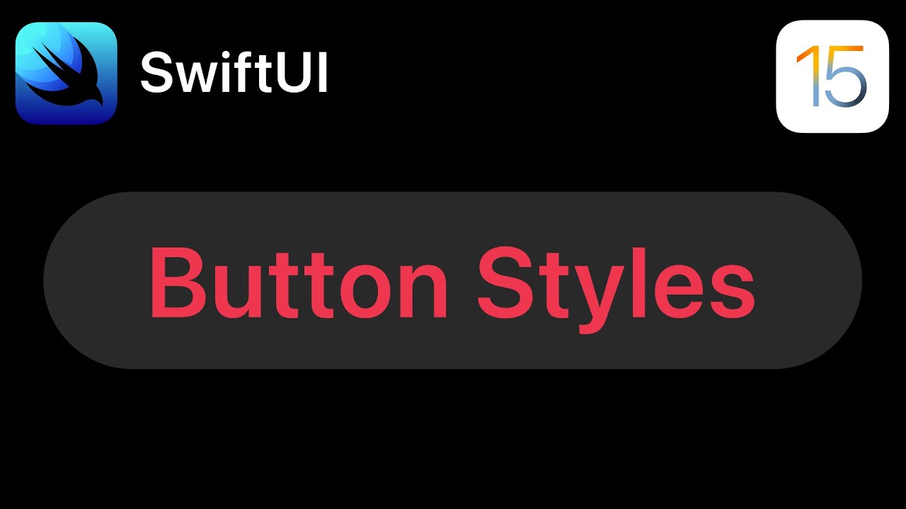 SwiftUI New Button Styles | iOS 15