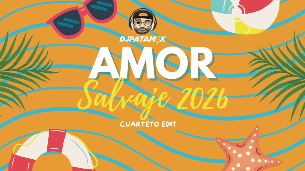 AMOR SALVAJE 2026 (Cuarteto Edit) 🎧🇦🇷  DJ Patamix