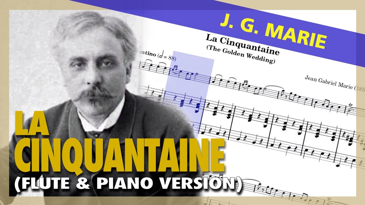🎼J. G. Marie - La Cinquantaine [FLUTE & Piano version] - (Sheet Music Scrolling)
