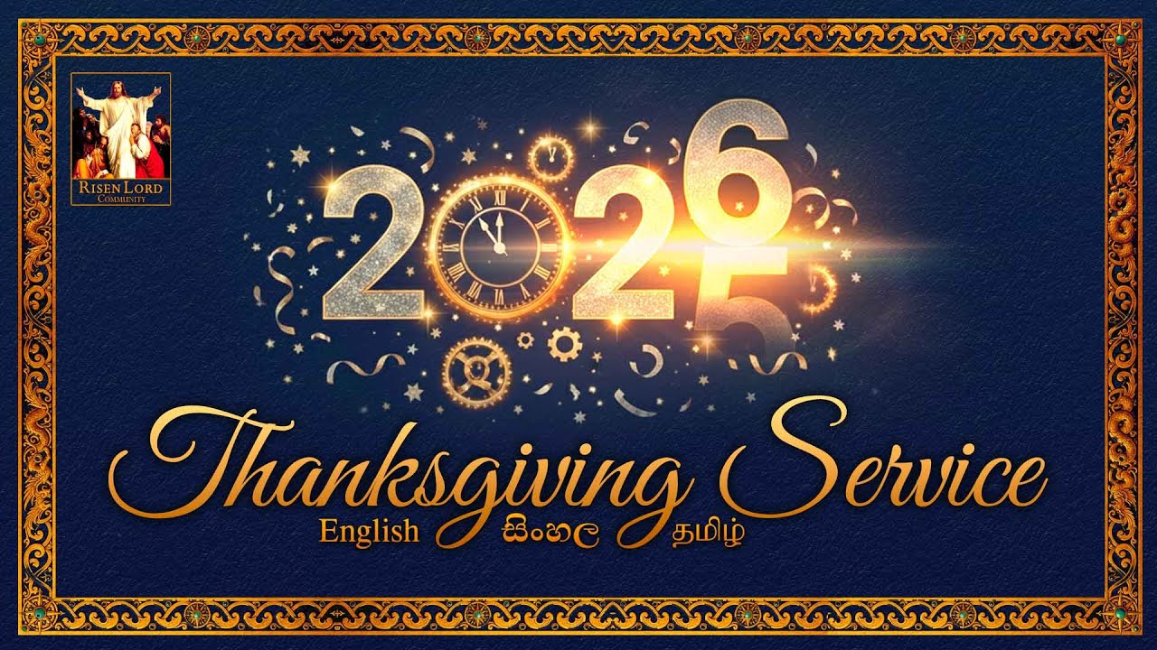 Thanks giving service I 31st December 2025 I Lalith Perera CRL