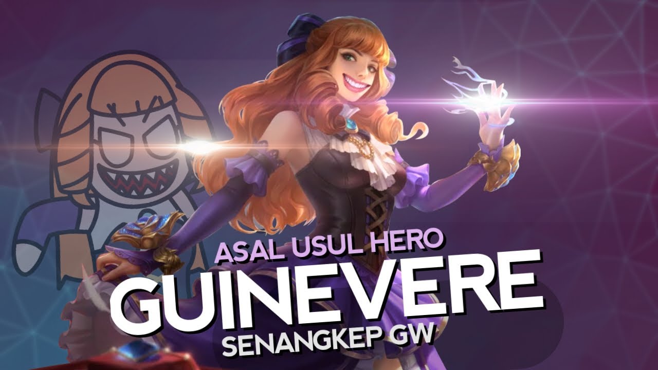 Asal Usul Hero Guinevere Senangkep Gw - MLBB Indonesia