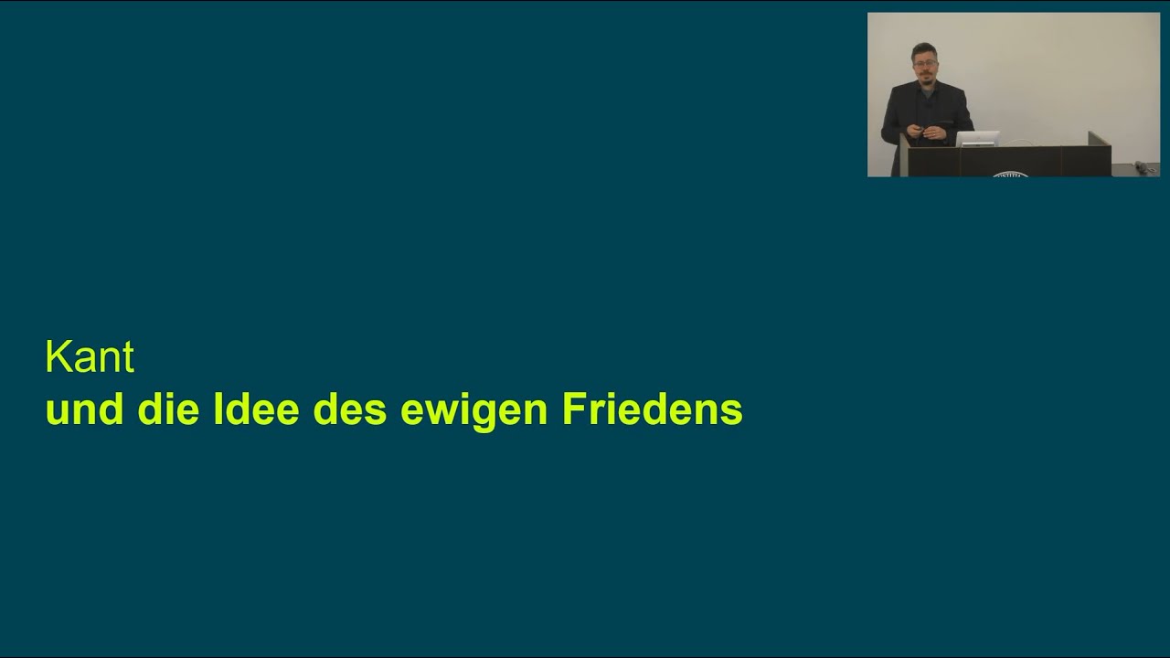 Kant und die Idee des ewigen Friedens I / Politische Theorie und Ideengeschichte VL 17