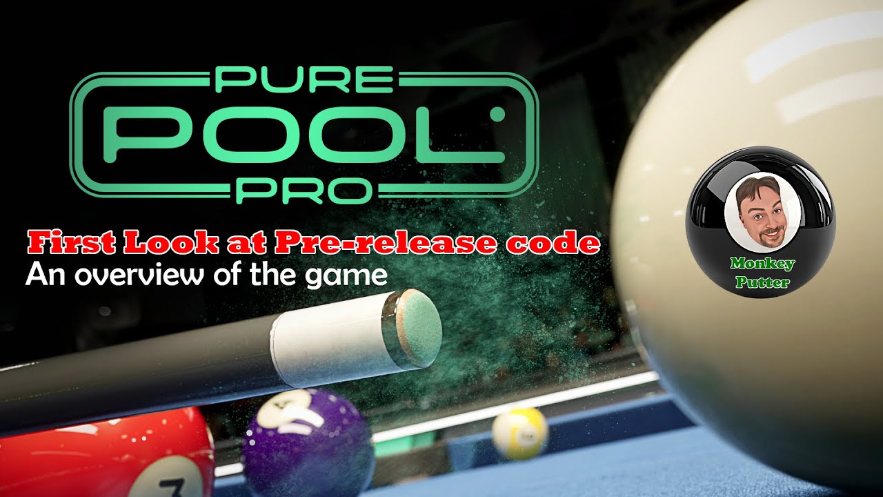 Pure Pool Pro — Первый взгляд на предрелизный код — Обзор особенностей игры и её интерфейса