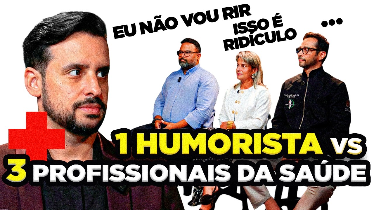 1 HUMORISTA VS 3 PROFISSIONAIS DA SAÚDE