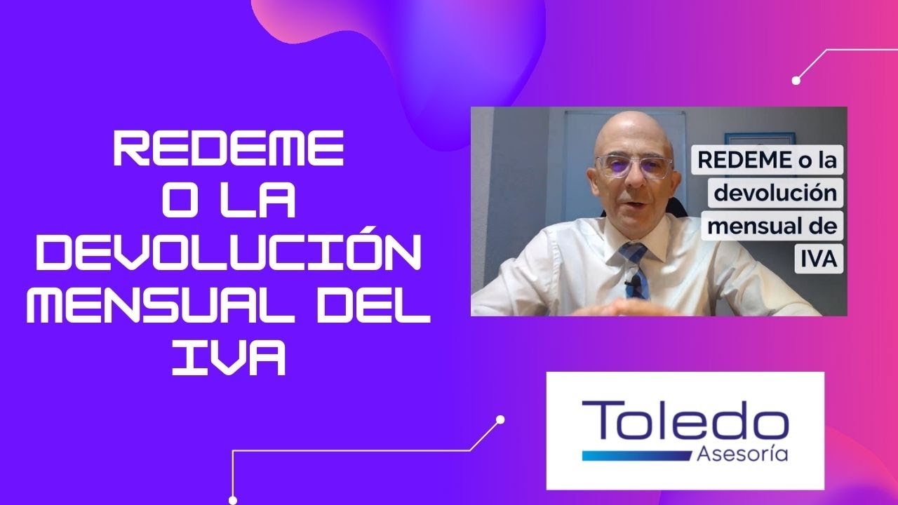 REDEME 🚛🚚🚜 la devolución mensual de IVA SII