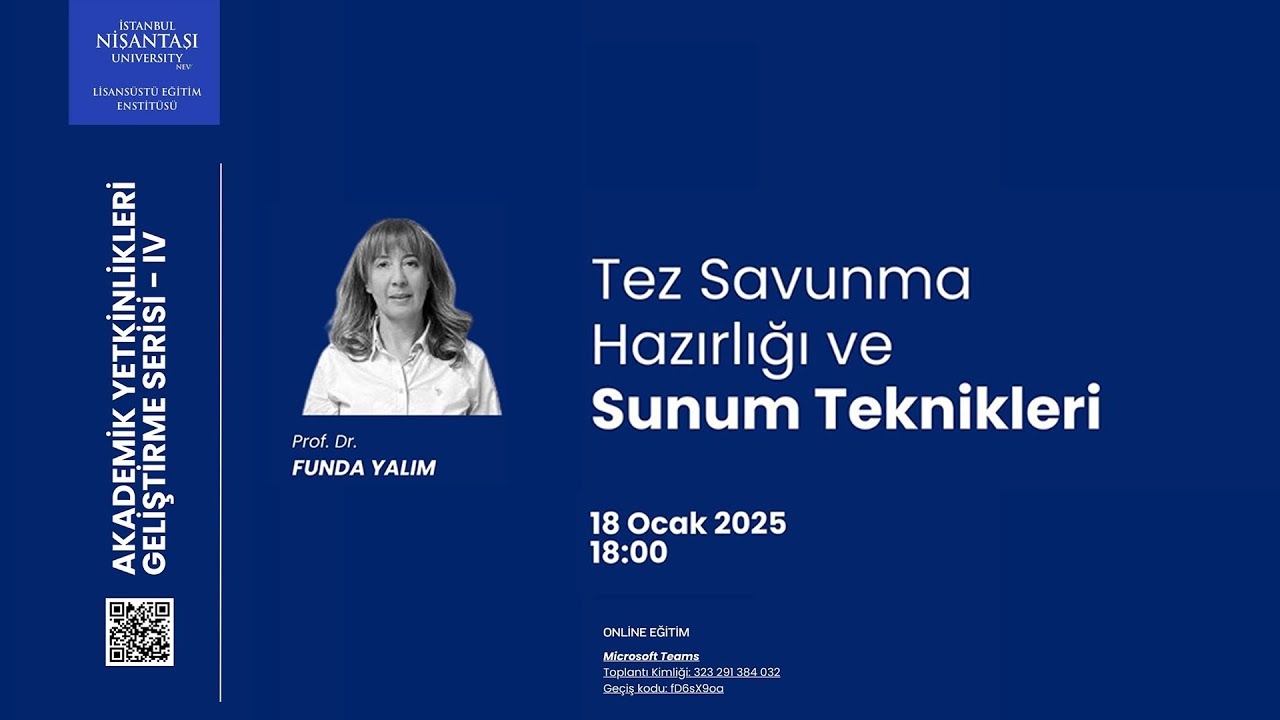 Tez Savunma Hazırlığı ve Sunum Teknikler - Prof. Dr. Funda Yalım