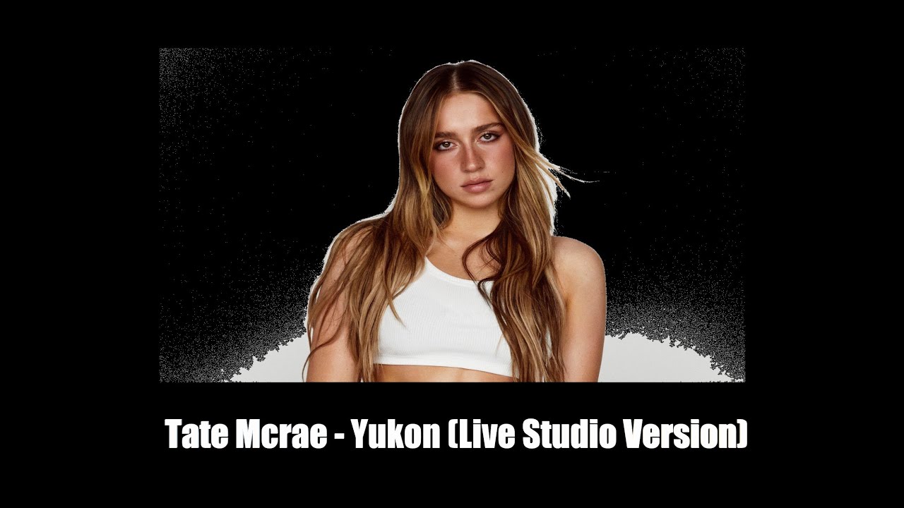 Obey422 - Tate Mcrae   Yukon Live Studio Version