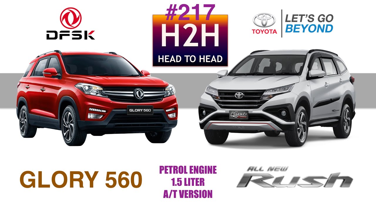H2H #217 Toyota ALL NEW RUSH vs DFSK 560