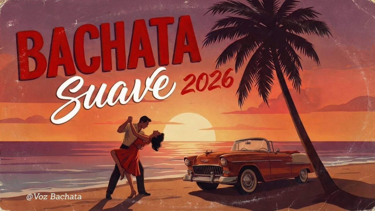 Bachata Romántica Mix 2026 💃 Amor, Pasión y Ritmo