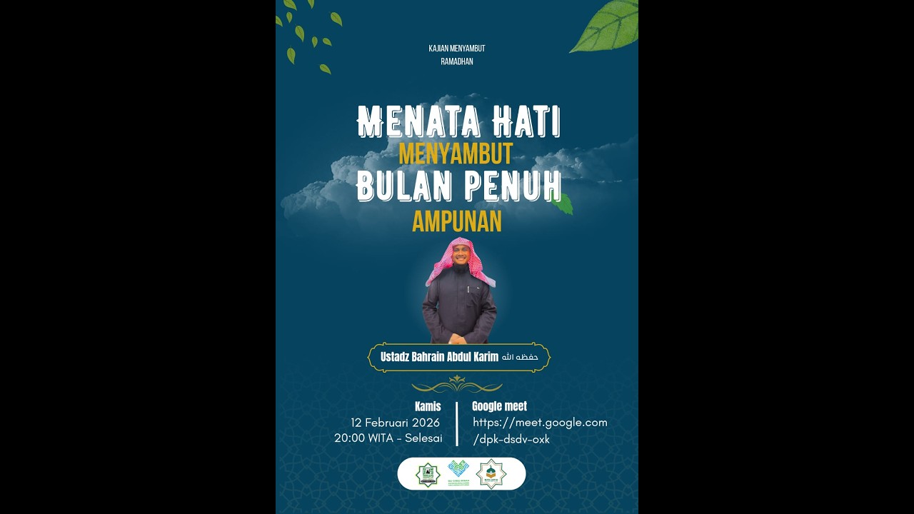 MENATA HATI MENYAMBUT BULAN PENUH AMPUNAN USTADZ BAHRAIN AL-BIMAWI