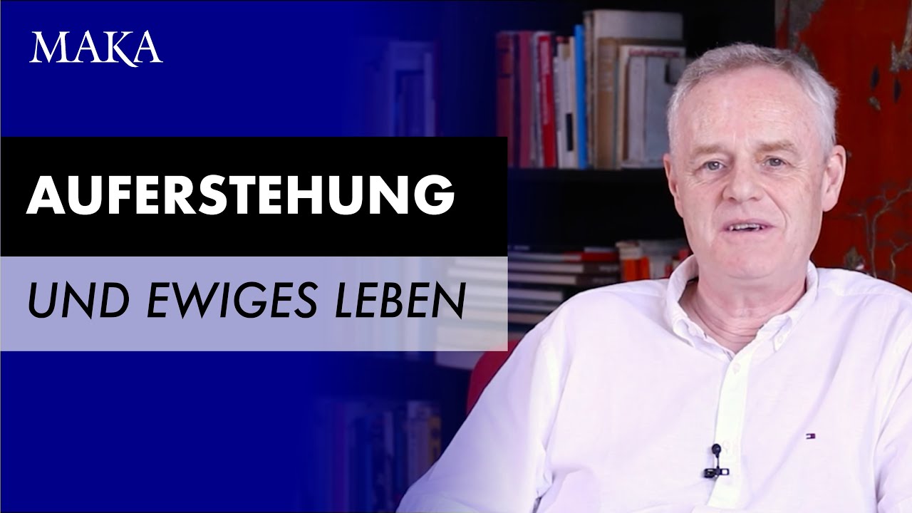 Auferstehung und ewiges Leben: Kann man das glauben?