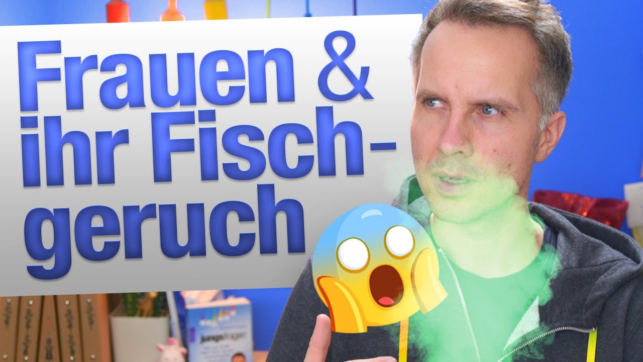 Warum Frauen nach Fisch riechen… 🙊 | jungsfragen.de