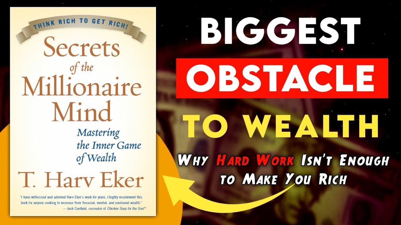 Secrets of the Millionaire Mind by T. Harv Eker book Summary 