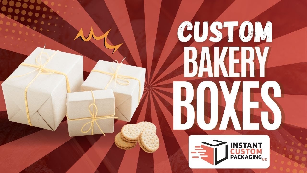 Custom Bakery Boxes | Premium Food Packaging by Instant Custom Packaging UK