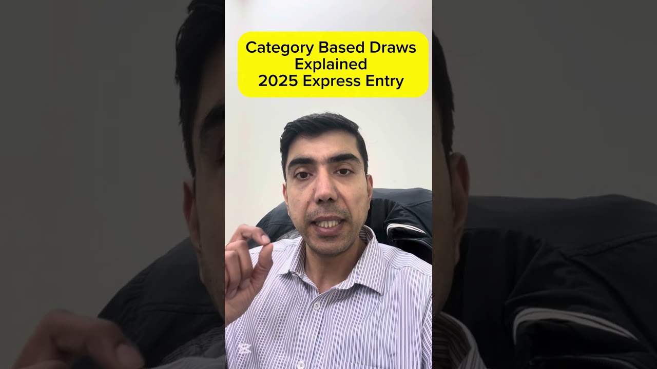 Canada Immigration: 2025 Express Entry Category Based Draws Explained