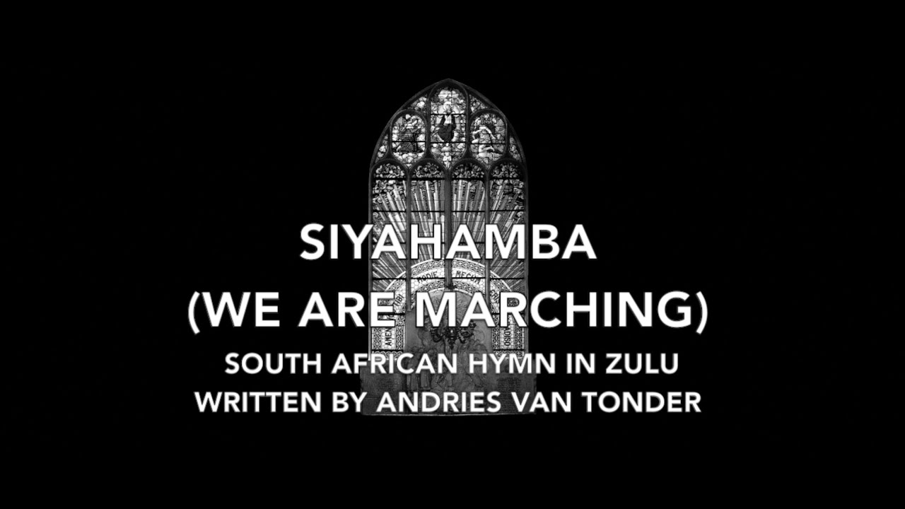 Siyahamba | We Are Marching | SATB Choir with Drum | Music by Andries Van Tonder with Lyrics